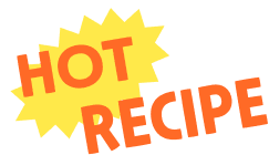 HOT RECIPE